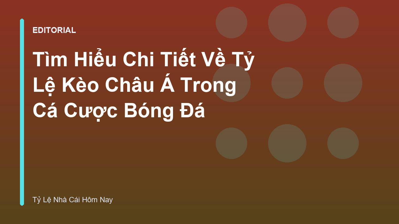 Minh họa về tỷ lệ kèo châu á trong bóng đá