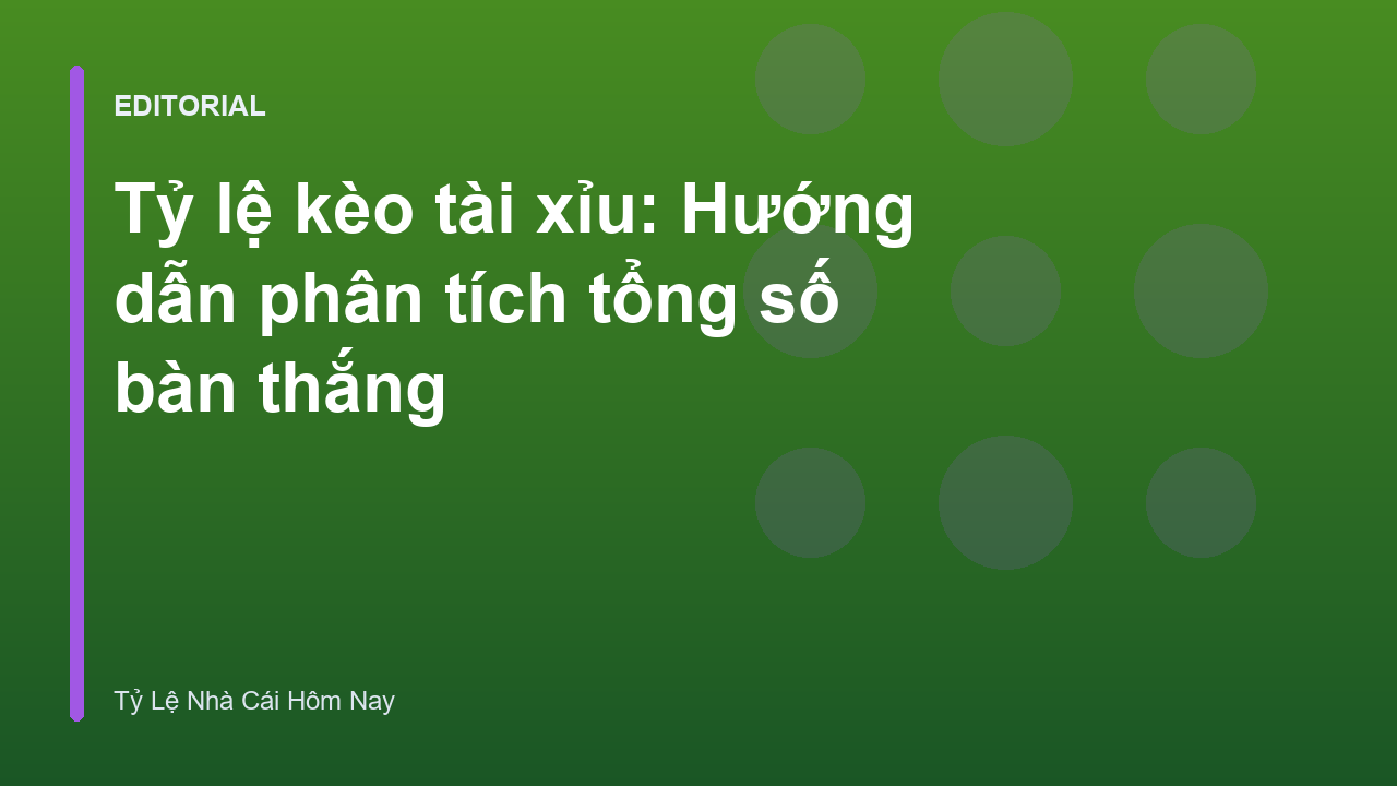 Phân tích tỷ lệ kèo tài xỉu bóng đá